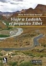 Marta Torres Santo Domingo - Viaje a Ladakh, el pequeño Tíbet