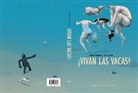 David Prudhomme, Pascal Rabaté, María Serna Aguirre - ¡Vivan las vacas!