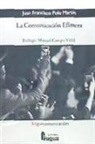 Juan Francisco Polo Martín - La comunicación efímera