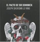 Joseph Sheridan Le Fanu, Joseph Sheridan Le Fanu - El pacto de sir Dominick