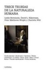 Leslie Forster . . . [et al. Stevenson - Trece teorías de la naturaleza humana : confucianismo, hinduismo, budismo, Platón, Aristóteles, la Biblia, Kant, Marx, Freud, Sartre, teorías darwinianas, teoría feminista