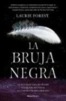 Laura Fernández, Laurie Forest - La bruja negra
