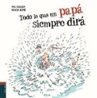 Ronan Badel, Noé Carlain, Ronan Badel - Todo lo que un papá siempre dirá