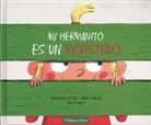 Nicolas Rouget, Isabelle Wlodarczyk, Thierry Manes - Mi hermanito es un monstruo