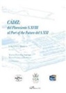 Teresa Pontón Aricha, María Vázquez Fariñas - Cádiz : del floreciente s. XVIII al port of the future del s. XXI