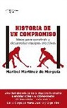 Maribel Martínez de Murguía - Historia de un compromiso : ideas para construir y desarrollar equipos efectivos