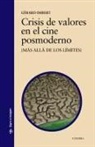 Gérard Imbert, Gérard Imbert Martí - Crisis de valores en el cine posmoderno : más allá de los límites