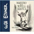 Paul Levitz, Brad Meltzer - Will Eisner : maestro de la novela gráfica
