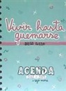Agenda 2018-2019. Vivir hasta quemarse