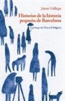 Manuel Delgado, Jaime Gállego - Historias de la historia pequeña de Barcelona