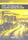 Narcís . . . [et al. Cardona Marcet - 3GPP LTE-Advanced y su evolución hacia la 5G móvil