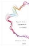Steven S. Gubser, Javier Sampedro - El pequeño libro de la teoría de cuerdas