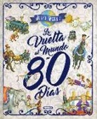 Jules Verne, Silvina Socolovsky - La vuelta al mundo en 80 días