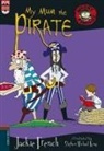 Jackie French, Stephen Michael King - My mum the pirate