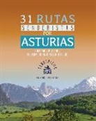 Manuel Blanco Fernández, Sonia Romo Leal - 31 rutas senderistas por Asturias