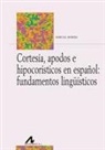 Marcial Morera - Cortesía, apodos e hipocorísticos en español : fundamentos lingüísticos