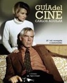 Carlos Aguilar - Guía del cine