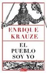 Enrique Krauze - El pueblo soy yo