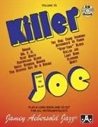 Jamey Aebersold - Jamey Aebersold Jazz -- Killer Joe, Vol 70: Easy to Play, Book & CD