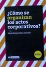 María Teresa Otero Alvarado - ¿Cómo se organizan los actos corporativos?