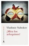 Javier Aparicio Maydeu, Vladimir Nabokov - ¡Mira los arlequines!