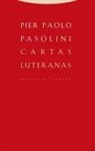 Juan-Ramón Capella, Pier Paolo Pasolini - Cartas luteranas