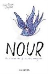 Nour Esam Zeyddan - Nour : la historia real de una niña refugiada