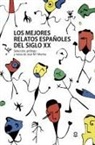 Los mejores relatos españoles del siglo XX