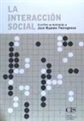 José Luis Álvaro Estramiana - La interacción social : escritos en homenaje a José Ramón Torregrosa