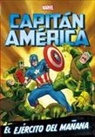 Marvel - Capitán América : el ejército del mañana