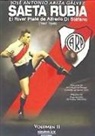 José Antonio Ariza Gálvez - Saeta Rubia : el River Plate de Alfredo Di Stéfano, 1947-1949