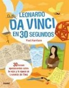 Paul Harrison, Paula Harrison - Leonardo da Vinci en 30 segundos