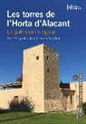 Les torres de L'Horta d'Alacant : un patrimoni singular