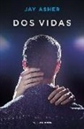 Jay Asher - Dos vidas