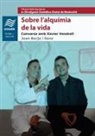 Joan Borja - Sobre l'alquímia de la vida : Conversa amb Xavier Vendrell