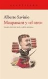 Alberto Savinio - Maupassant y "el otro"