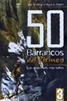 Miguel A. Cebrián, José Antonio Ortega Becerril - 50 barrancos del Pirineo : los descensos más bellos