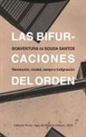 Boaventura De Sousa Santos, Àlex Tarradellas - Las bifurcaciones del orden : revolución, ciudad, campo e indignación