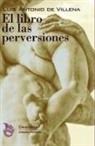 Luis Antonio De Villena - El libro de las perversiones
