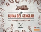 Fundació Alícia - La cuina del senglar : guia pràctica i receptari