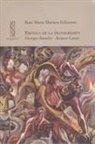 Rose-Marie Mariaca Fellman - Erótica de la transgresión : Georges Bataille-Jacques Lacan