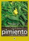Manual práctico para el cultivo del pimiento en agricultura protegida