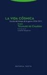 Pierre Teilhard De Chardin - La vida cósmica : escritos del tiempo de la guerra, 1916-1917