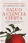 Miguel Ángel Martínez-González - Salud a ciencia cierta : consejos para una vida sana : sin caer en las trampas de la industria
