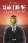 Sara Turing - Alan M. Turing : más que un enigma