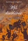 Jürg Schubiger, Eva Muggenthaler - Mil diabluras