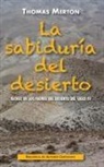 Thomas Merton - La sabiduría del desierto
