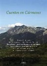 Julio Llamazares, Antonio Manilla, David Rubio - Cuentos en Cármenes