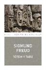 Sigmund Freud - Tótem y tabú : algunas concordancias entre la vida anímica de los salvajes y la de los neuróticos
