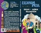 Daniel Cabrera, Luis Mazarrasa Mowinckel - Delhi, Agra y Ragastan
